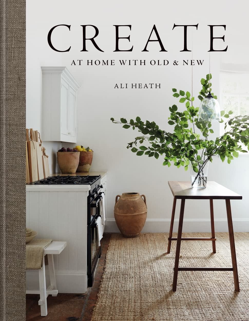 Book - Create: At Home With Old And New