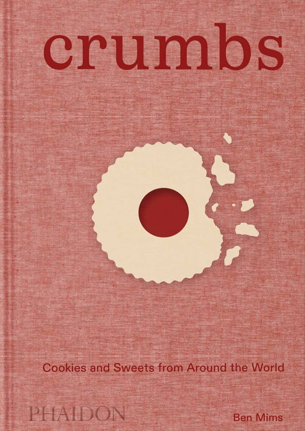 Book - Crumbs: Cookies And Sweets From Around The World