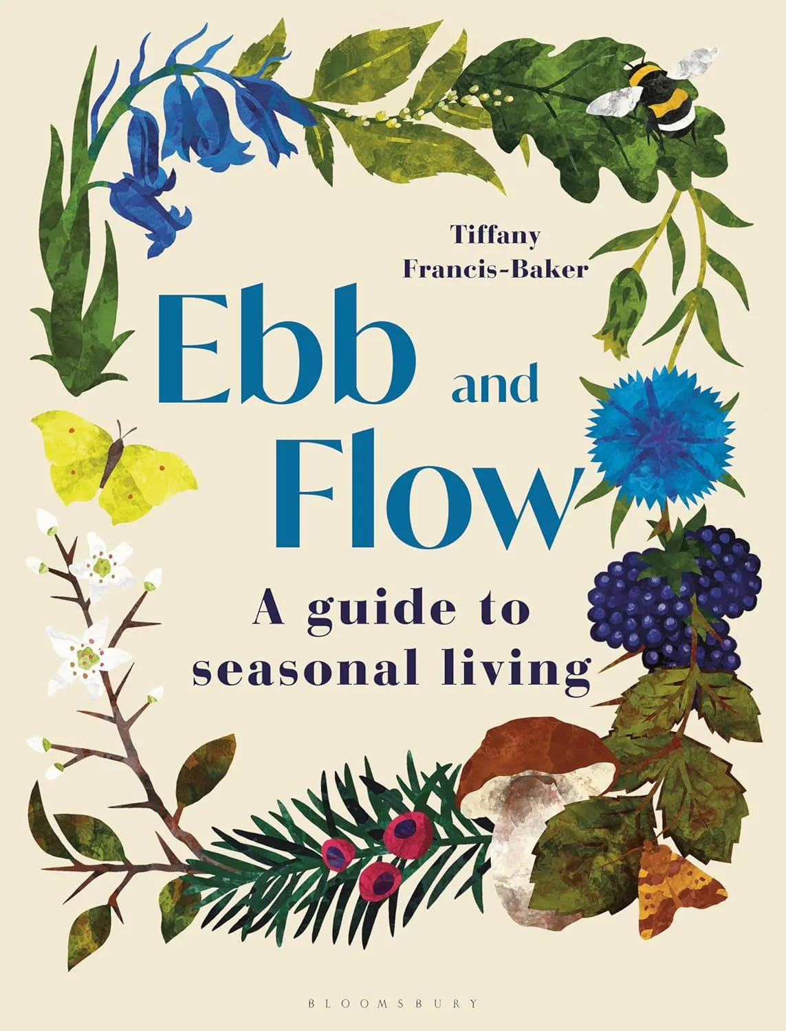 Book - Ebb And Flow: A Guide To Seasonal Living