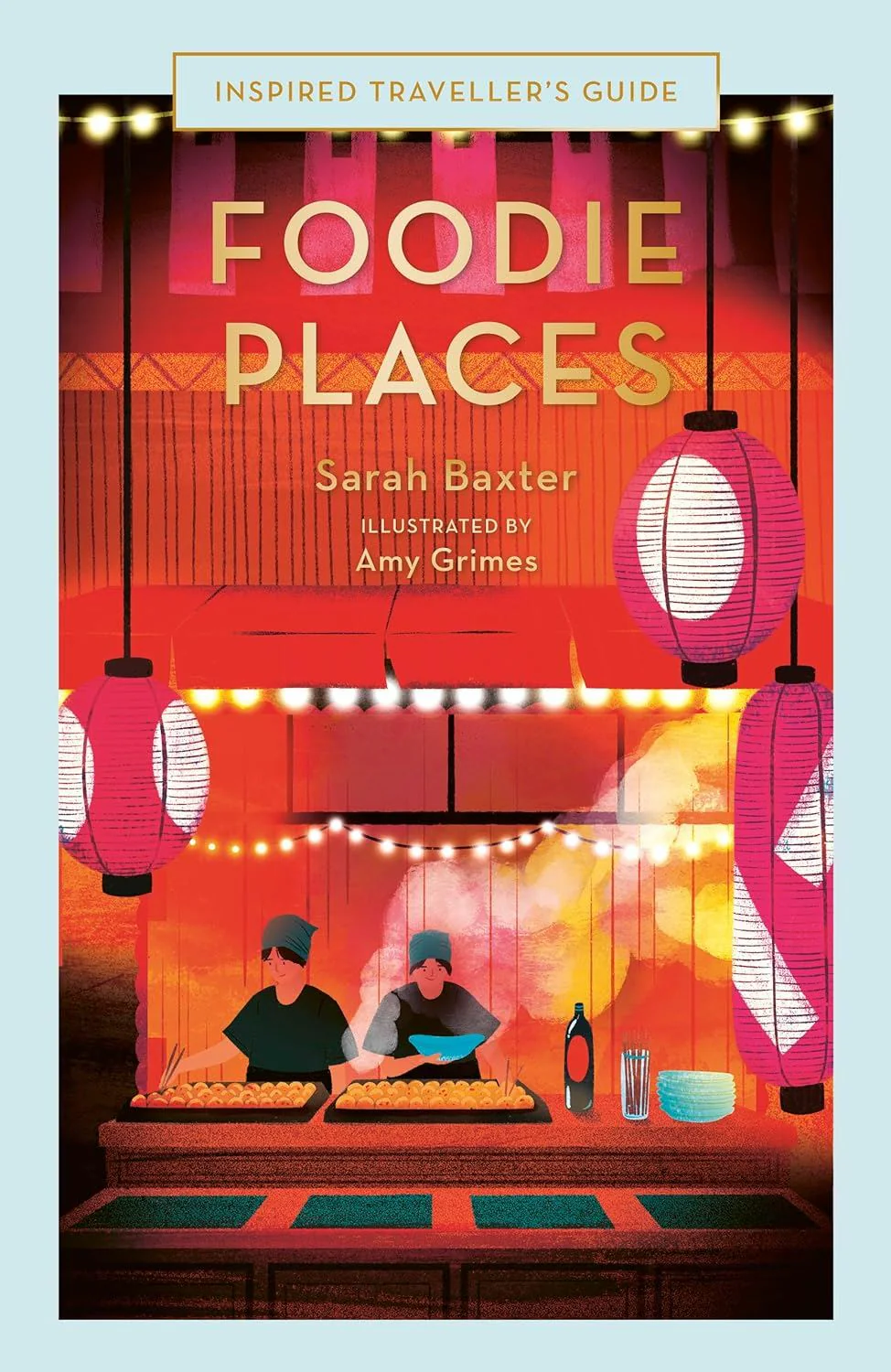 Book - Inspired Travellers Guide: Foodie Places