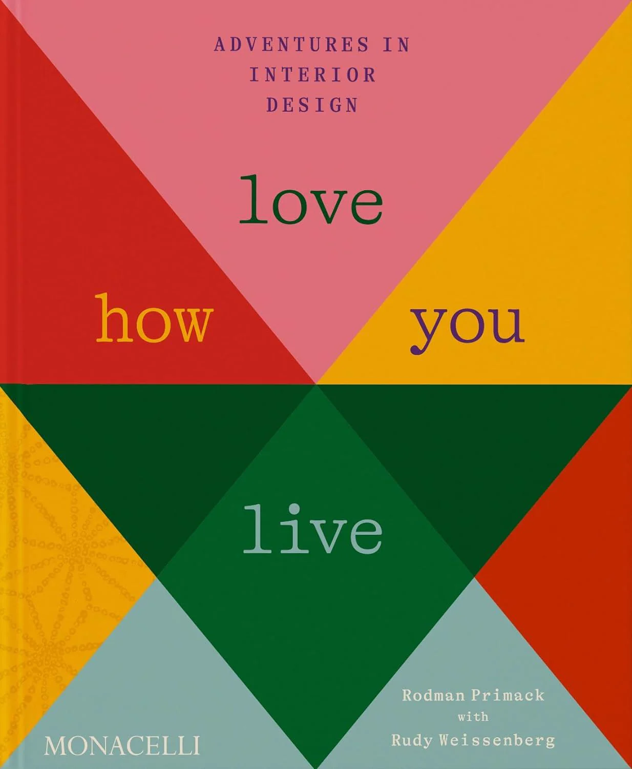 Book - Love How You Live: Adventures In Interior Design