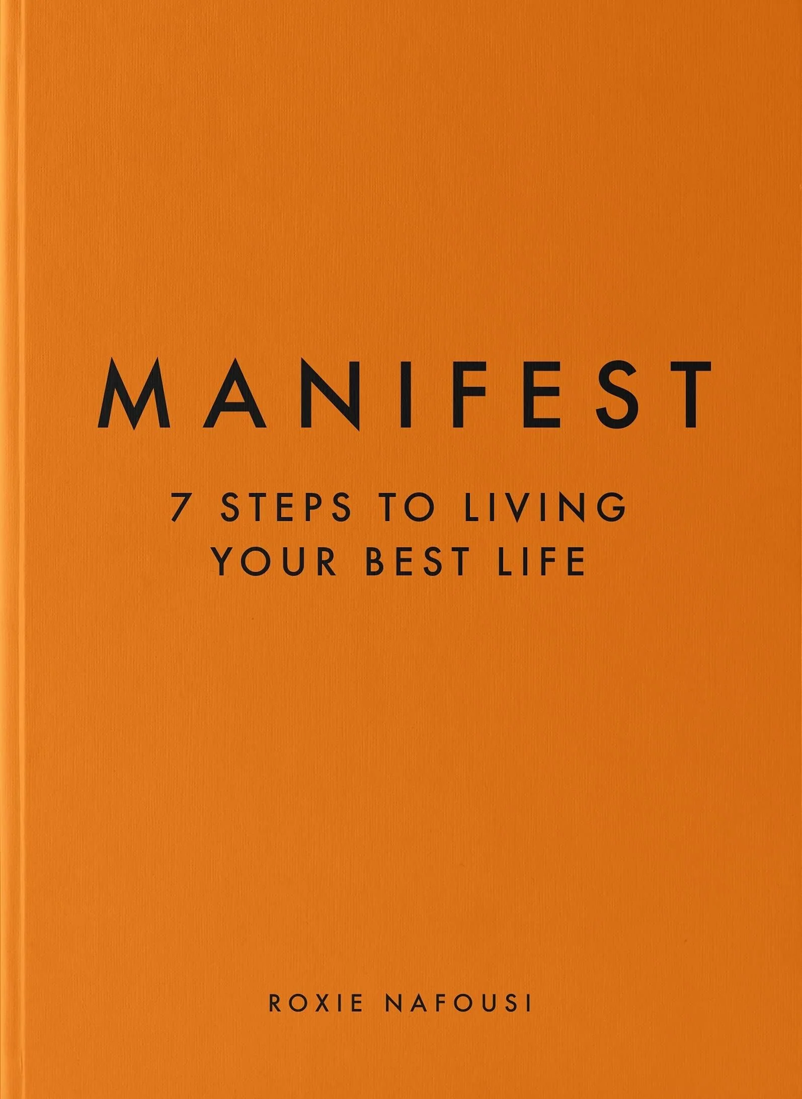 Book - Manifest: 7 Steps To Living Your Best Life