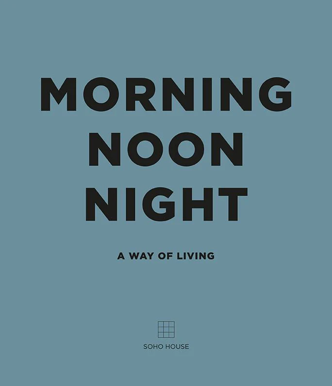 Book - Morning Noon Night: A Way Of Living