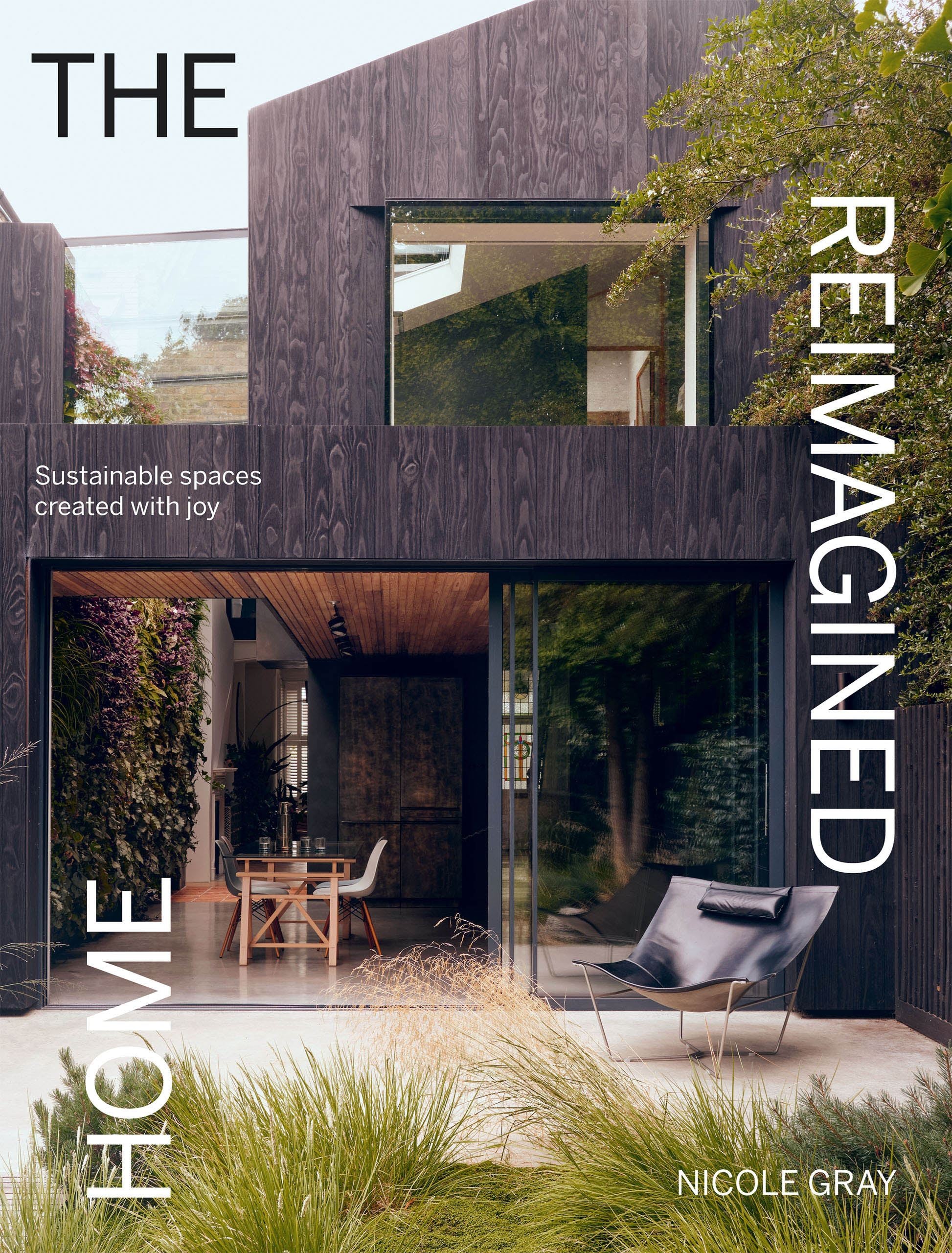 Book - Reimagined Home: Sustainable Spaces Created With Joy