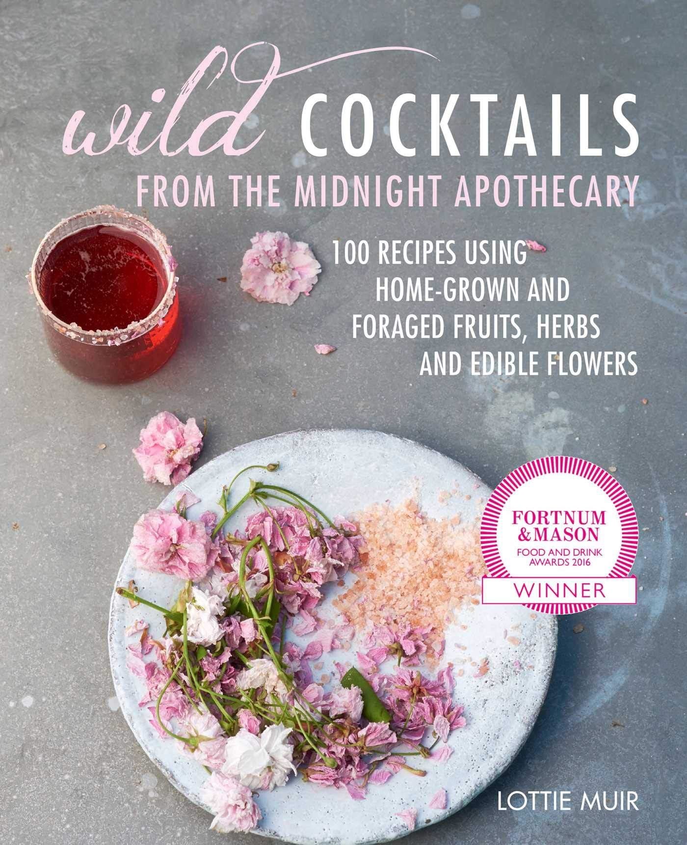 Book - Wild Cocktails From The Midnight Apothecary