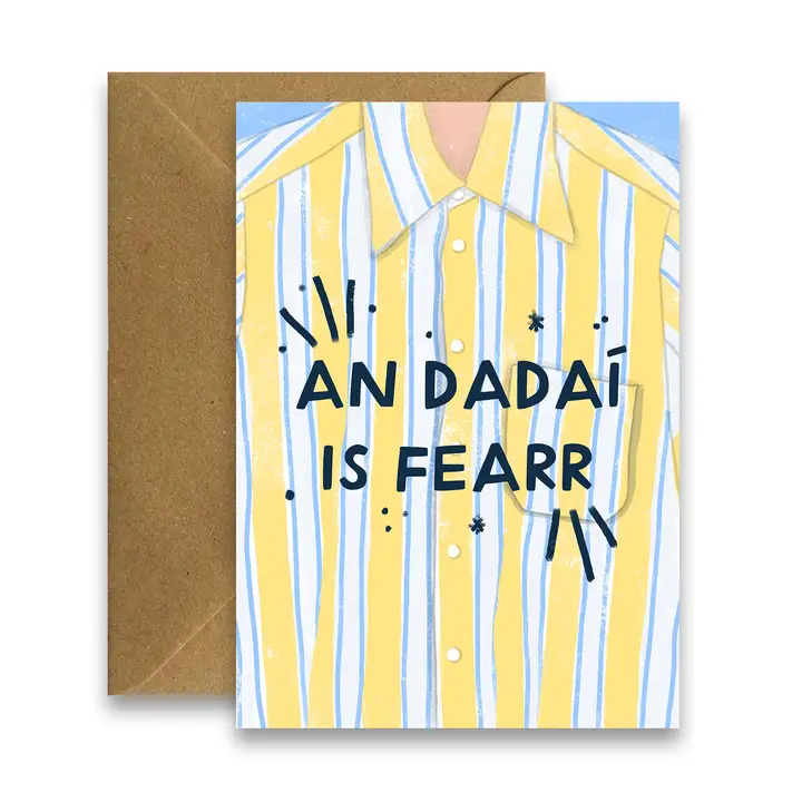 Greeting Card - An Dadaí Is Fearr