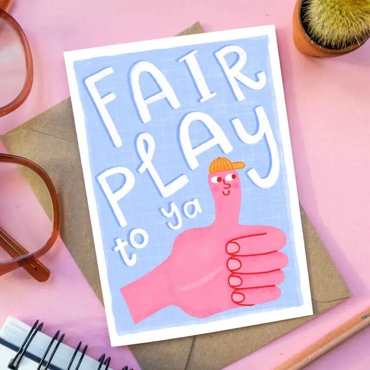 Greeting Card - Fair Play To Ya - Image 2